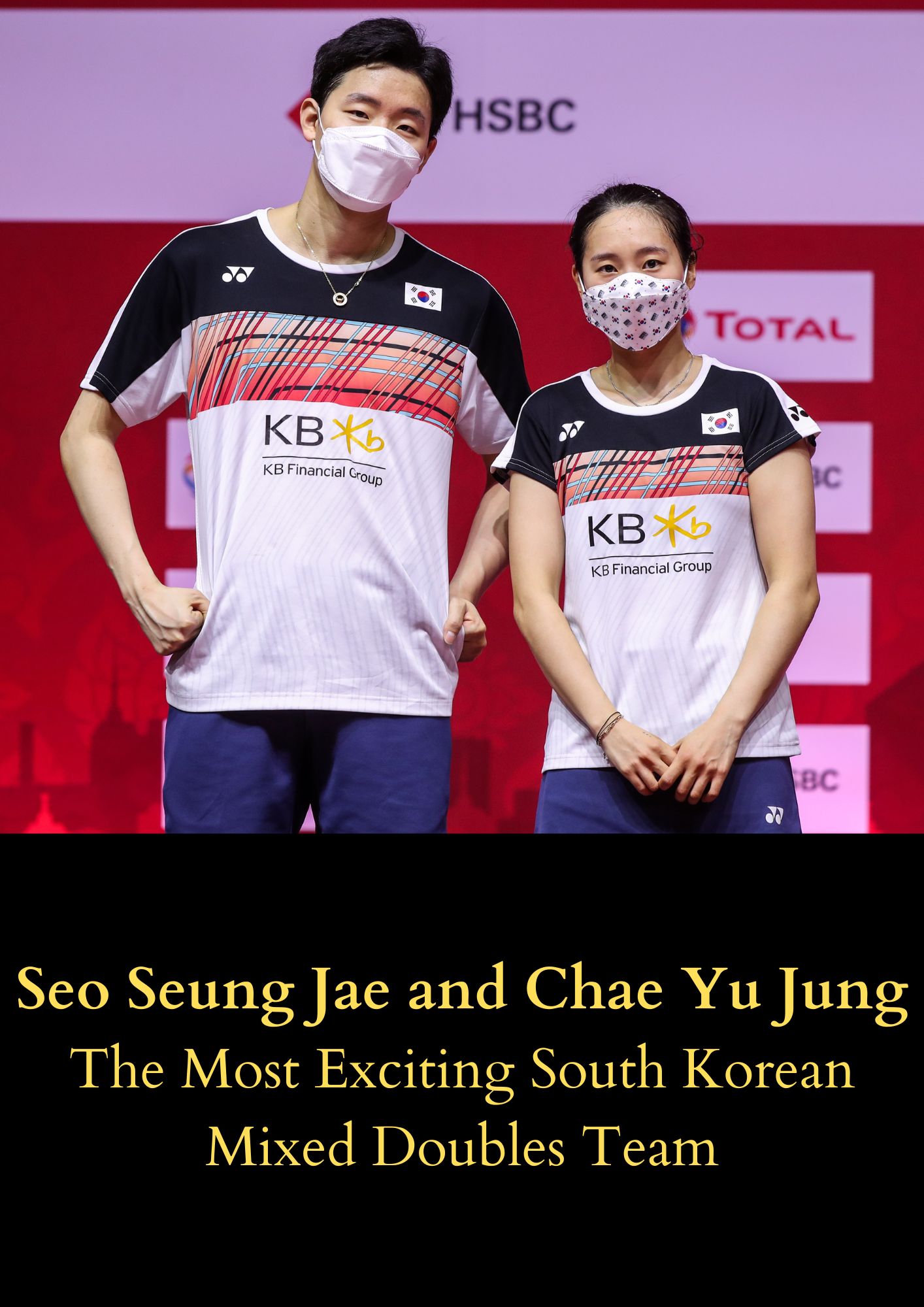 Seo Seung Jae and Chae Yu Jung The Most Exciting South Korean Mixed Doubles Team BadmintonBites